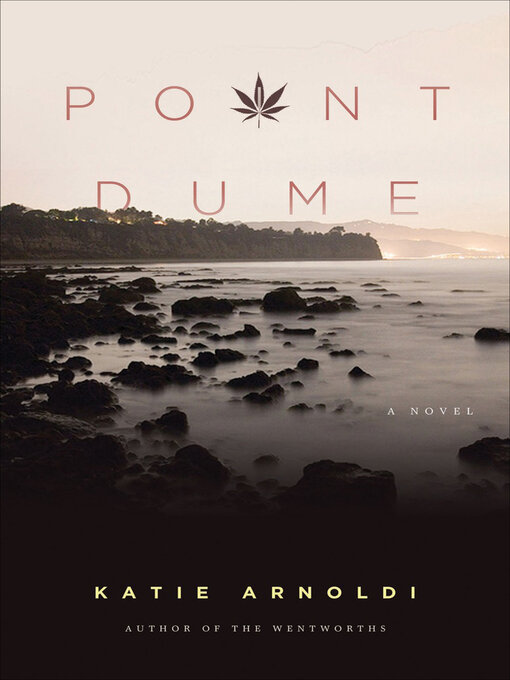 Title details for Point Dume by Katie Arnoldi - Available